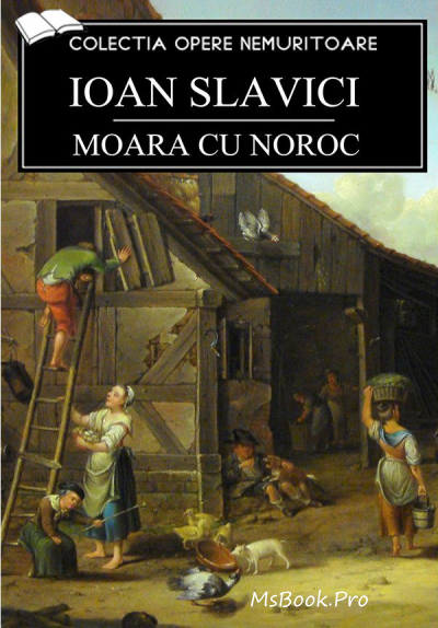 Moara cu Noroc de Ioan Slavici - Читать Любимую Русскую Полную Книгу 👉 Read-E-Book.com