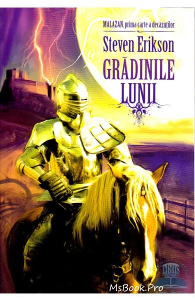 Gradinile Lunii (Seria Cronicile Malazane, vol. I) de Steven Ericson - Читать Любимую Русскую Полную Книгу 👉 Read-E-Book.com