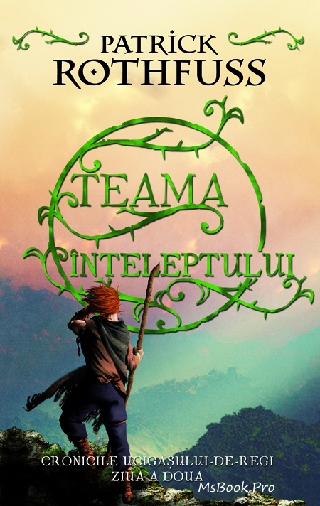 Teama Inteleptului Cronicile Ucigasului-De-regi vol. 2 de Patrick Rothfuss - Читать Любимую Русскую Полную Книгу 👉 Read-E-Book.com