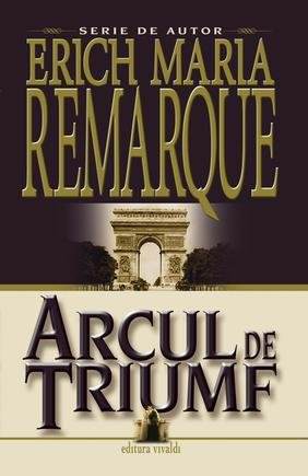 Erich Maria Remarque Arcul de triumf - Читать Любимую Русскую Полную Книгу 👉 Read-E-Book.com