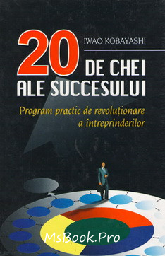 20 de Chei ale Succesului de Iwao Kobayashi - Читать Любимую Русскую Полную Книгу 👉 Read-E-Book.com