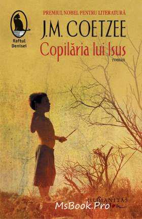 Copilăria lui Isus de J.M. Coetzee doar cărți bune - Читать Любимую Русскую Полную Книгу 👉 Read-E-Book.com