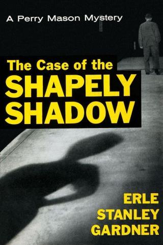 The Case of the Shapely Shadow - Читать Любимую Русскую Полную Книгу 👉 Read-E-Book.com