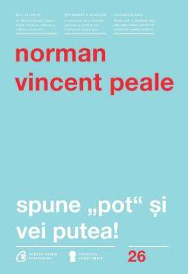 Spune pot și vei putea de Norman Vincent Peale - Читать Любимую Русскую Полную Книгу 👉 Read-E-Book.com