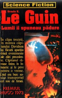 Lumii îi spuneau pădure [The Word for World Is Forest - ro] - Читать Любимую Русскую Полную Книгу 👉 Read-E-Book.com