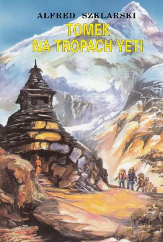 Tomek na tropach Yeti - Читать Любимую Русскую Полную Книгу 👉 Read-E-Book.com