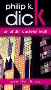 Omul din castelul înalt [The Man in the High Castle - ro] - Читать Любимую Русскую Полную Книгу 👉 Read-E-Book.com
