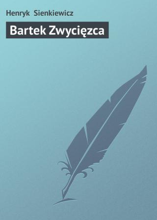 Bartek Zwycięzca - E-books read online (American English book and other foreign languages)