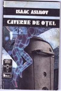 Cavernele de oţel [The Caves of Steel - ro] - Читать Любимую Русскую Полную Книгу 👉 Read-E-Book.com