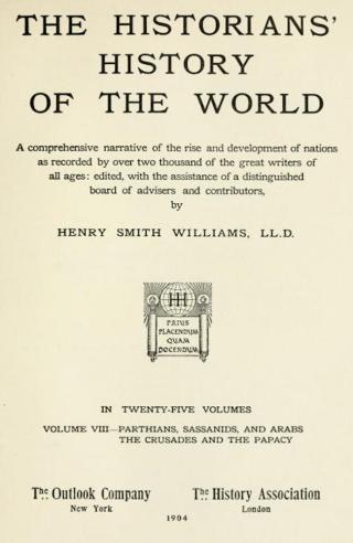 The Historians' History of the World 08 [Parthians, Sassanids and Arabs; The Crusades and the Papacy] - Читать Любимую Русскую Полную Книгу 👉 Read-E-Book.com