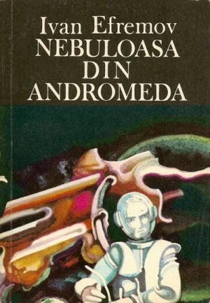 Nebuloasa din Andromeda [Туманность Андромеды - ro] - Читать Любимую Русскую Полную Книгу 👉 Read-E-Book.com