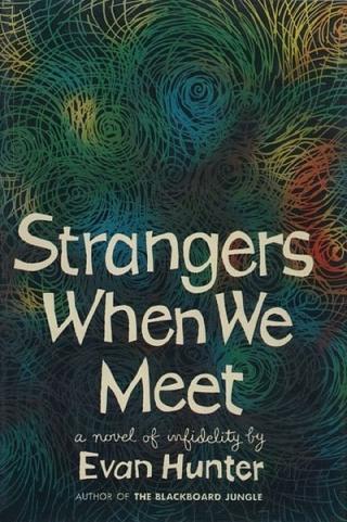 Strangers When We Meet - Читать Любимую Русскую Полную Книгу 👉 Read-E-Book.com