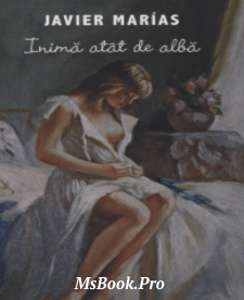Inima atat de alba - Читать Любимую Русскую Полную Книгу 👉 Read-E-Book.com