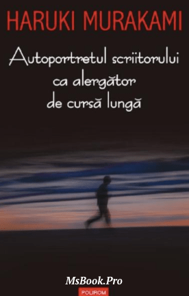 Autoportretul Scriitorului ca Alergator de Cursa Lunga - Читать Любимую Русскую Полную Книгу 👉 Read-E-Book.com