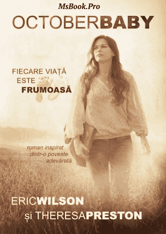 Fiecare viata este frumoasa (October Baby) - Читать Любимую Русскую Полную Книгу 👉 Read-E-Book.com