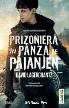 Prizoniera in panza de paianjen (Millennium 4) - Читать Любимую Русскую Полную Книгу 👉 Read-E-Book.com