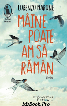 Maine poate am sa raman, online gratis - Читать Любимую Русскую Полную Книгу 👉 Read-E-Book.com