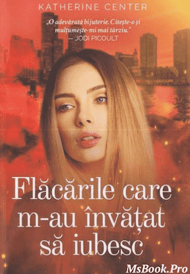 Flacarile care m-au invatat sa iubesc - Читать Любимую Русскую Полную Книгу 👉 Read-E-Book.com