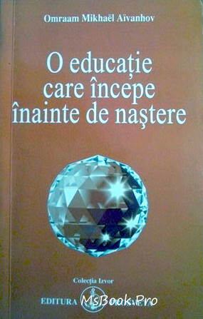 O educație care începe înainte de naștere - Читать Любимую Русскую Полную Книгу 👉 Read-E-Book.com