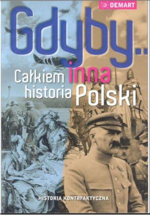 Gdyby... Całkiem inna historia Polski - Читать Любимую Русскую Полную Книгу 👉 Read-E-Book.com