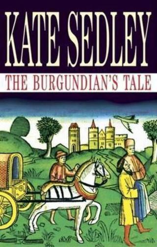 The Burgundian’s Tale - Читать Любимую Русскую Полную Книгу 👉 Read-E-Book.com