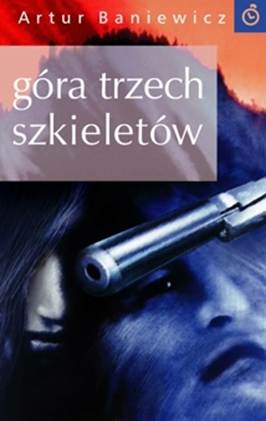 Góra trzech szkieletów - Читать Любимую Русскую Полную Книгу 👉 Read-E-Book.com