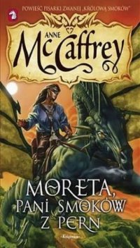 Moreta: pani smoków z Pern [Moreta: Dragonlady of Pern - pl] - Читать Любимую Русскую Полную Книгу 👉 Read-E-Book.com