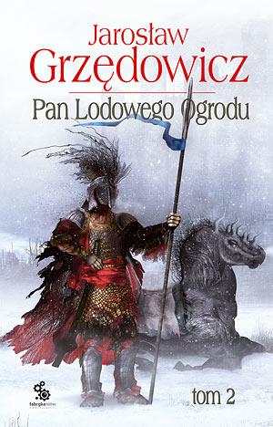 Pan Lodowego Ogrodu. Tom II - Читать Любимую Русскую Полную Книгу 👉 Read-E-Book.com