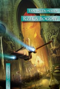 Rzeka bogów [River of Gods - pl] - Читать Любимую Русскую Полную Книгу 👉 Read-E-Book.com