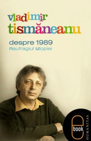 Despre 1989 : naufragiul utopiei - Читать Любимую Русскую Полную Книгу 👉 Read-E-Book.com
