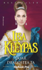 Doar dragostea ta de Lisa Kleypas. Carte PDF📚 - Читать Любимую Русскую Полную Книгу 👉 Read-E-Book.com