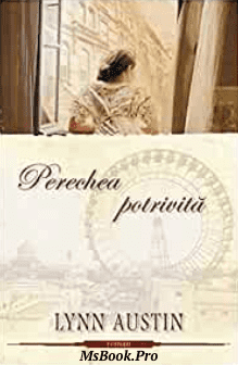 Perechea potrivita de Lynn Austin. carte PDF📚 - Читать Любимую Русскую Полную Книгу 👉 Read-E-Book.com