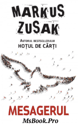 Mesagerul de Markus Zusak. carte PDF📚 - Читать Любимую Русскую Полную Книгу 👉 Read-E-Book.com