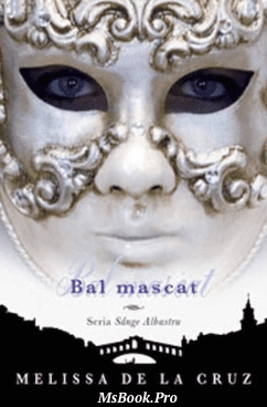 Bal Mascat de Melissa de la Cruz. carte PDF📚 - Читать Любимую Русскую Полную Книгу 👉 Read-E-Book.com