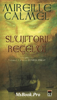 Femeia Pirat Vol 1 Slujitorii regelui de Mireille Calmel. carte PDF📚 - Читать Любимую Русскую Полную Книгу 👉 Read-E-Book.com