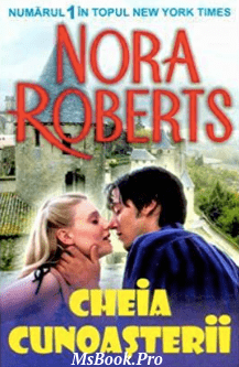Cheia Cunoasterii de Nora Roberts. carte PDF📚 - Читать Любимую Русскую Полную Книгу 👉 Read-E-Book.com