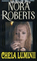 Cheia Luminii de Nora Roberts. carte PDF📚 - Читать Любимую Русскую Полную Книгу 👉 Read-E-Book.com