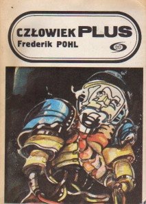 Człowiek plus [Man Plus - pl] - Читать Любимую Русскую Полную Книгу 👉 Read-E-Book.com
