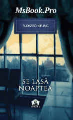 Rudyard Kipling – Se lasă noaptea. carte PDF📚 - Читать Любимую Русскую Полную Книгу 👉 Read-E-Book.com