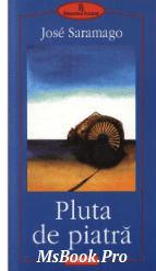 Pluta De Piatra – Saramago Jose. PDF📚 - E-books read online (American English book and other foreign languages)