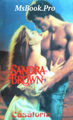 Casatoria – Sandra Brown. carte PDF📚 - E-books read online (American English book and other foreign languages)