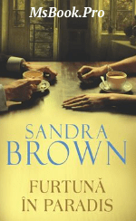 Furtuna in Paradis Manechin – Sandra Brown. PDF📚 - E-books read online (American English book and other foreign languages)