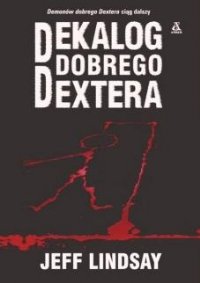 Dekalog dobrego Dextera [Dearly Devoted Dexter - pl] - Читать Любимую Русскую Полную Книгу 👉 Read-E-Book.com