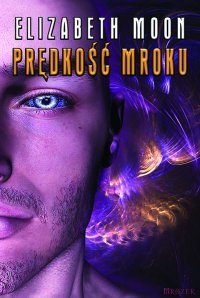 Prędkość mroku [The Speed of Dark - pl] - Читать Любимую Русскую Полную Книгу 👉 Read-E-Book.com