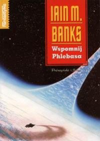 Wspomnij Phlebasa [Consider Phlebas - pl] - Читать Любимую Русскую Полную Книгу 👉 Read-E-Book.com