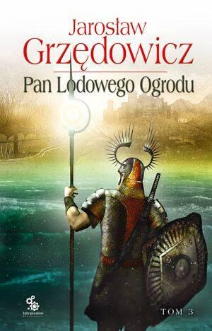 Pan Lodowego Ogrodu. Tom 3 - Читать Любимую Русскую Полную Книгу 👉 Read-E-Book.com