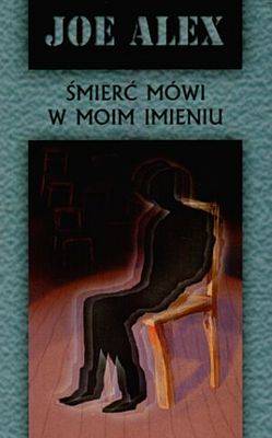 Śmierć mówi w moim imieniu - Читать Любимую Русскую Полную Книгу 👉 Read-E-Book.com