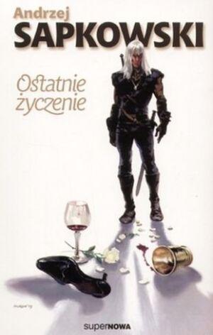 Ostatnie życzenie - Читать Любимую Русскую Полную Книгу 👉 Read-E-Book.com