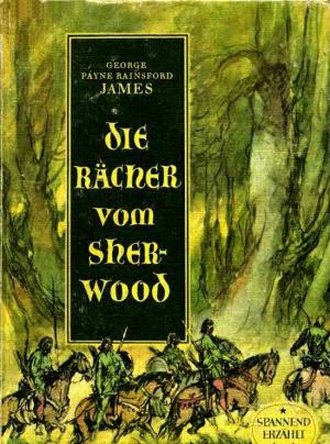 Die Rächer vom Sherwood - Читать Любимую Русскую Полную Книгу 👉 Read-E-Book.com