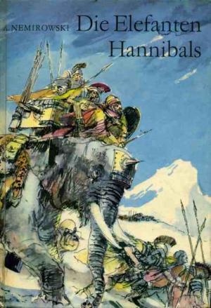 Die Elefanten Hannibals - Читать Любимую Русскую Полную Книгу 👉 Read-E-Book.com